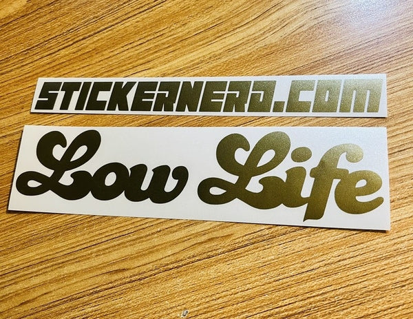 Low Life Sticker - STICKERNERD.COM