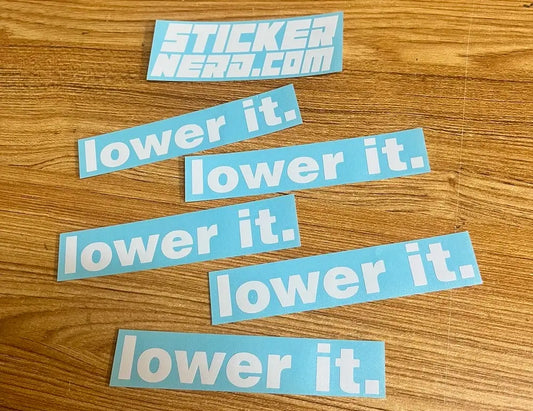 Lower It Sticker - Funny Vinyl Window Decal - STICKERNERD