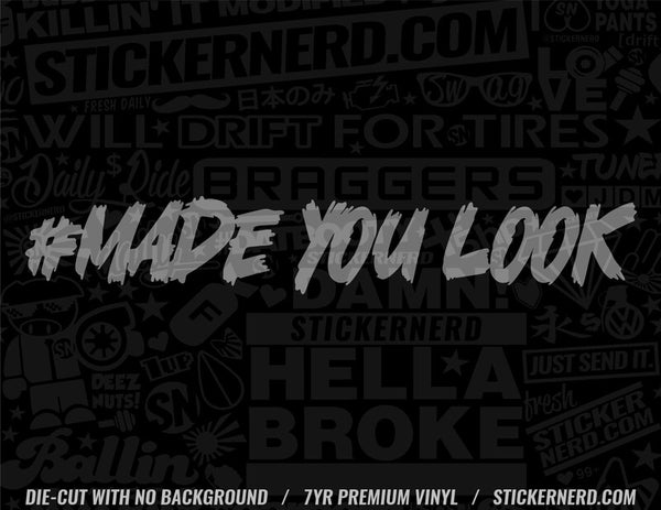 Made You Look Sticker - StickerNerd.com