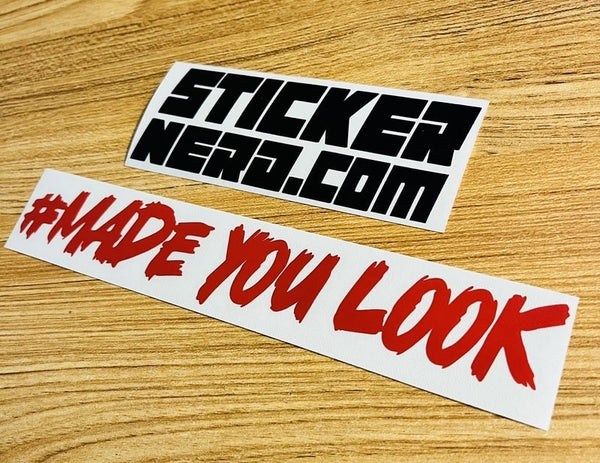 Made You Look Stickers - StickerNerd.com
