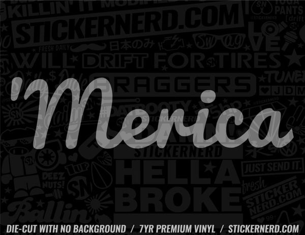 Merica Sticker - Window Decal - STICKERNERD.COM