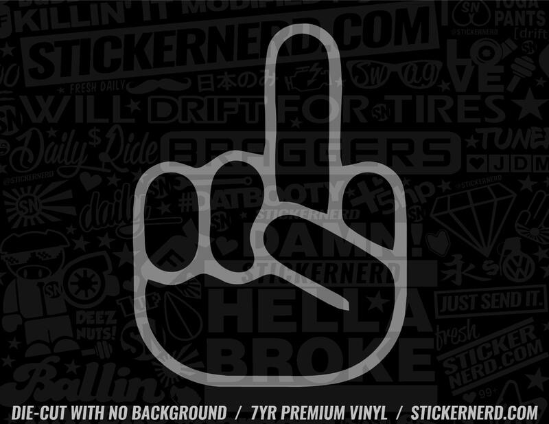 Fuck You Middle Finger Sticker - Window Decal - STICKERNERD.COM