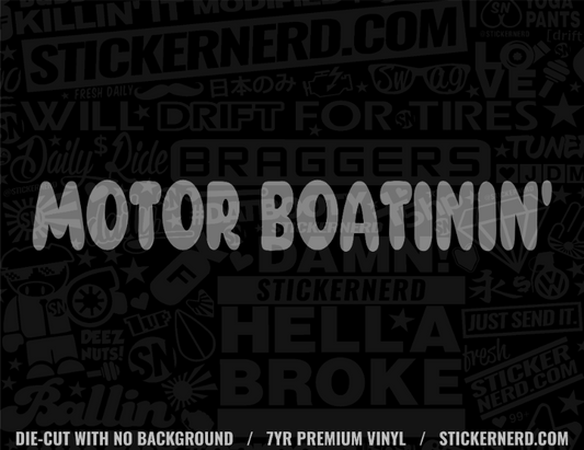 Motor Boatin' Sticker