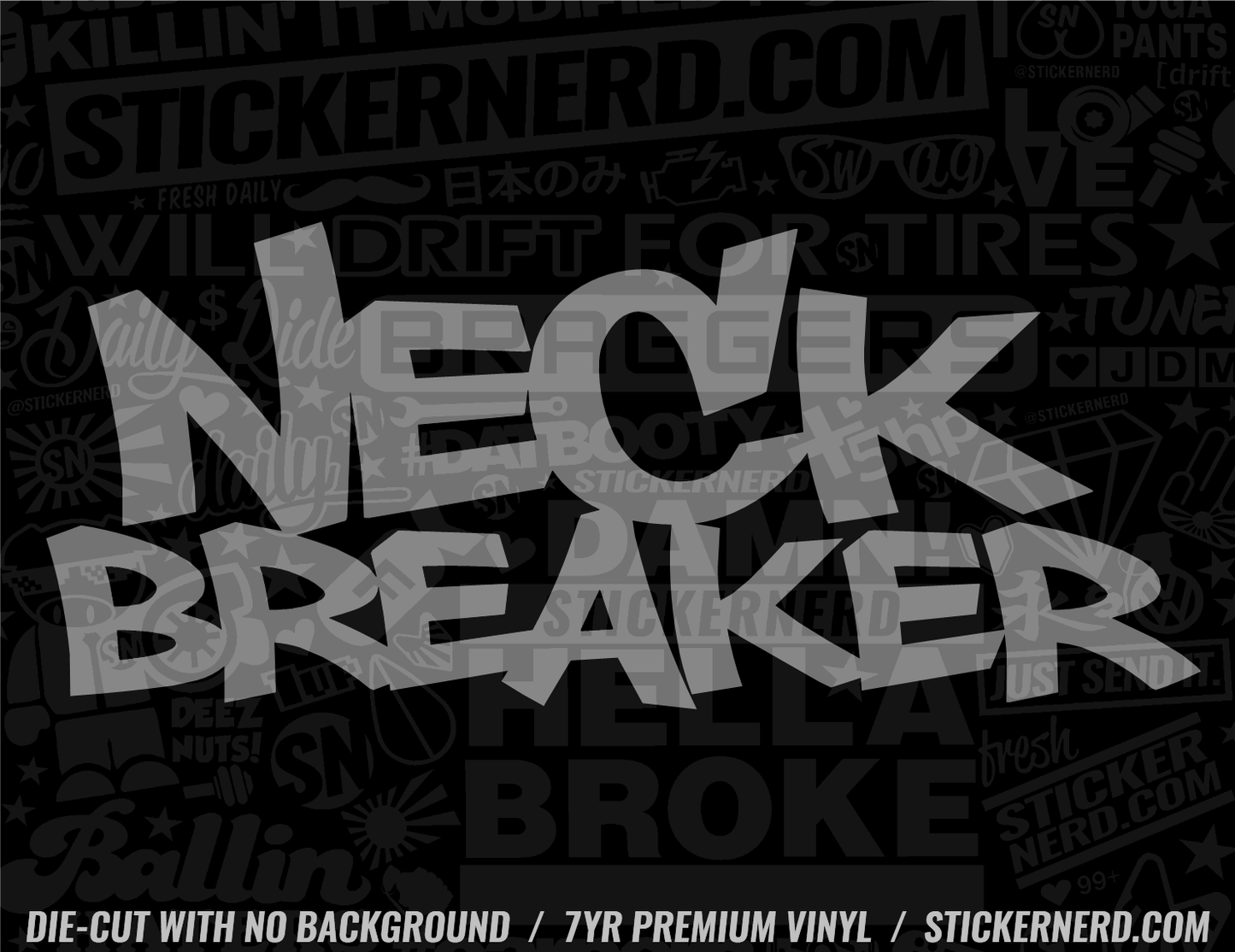 Neck Breaker Sticker - Decal - STICKERNERD.COM