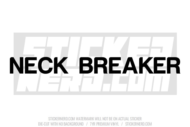 Neck Breaker Windshield Sticker