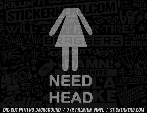 Need Head Sticker - Decal - STICKERNERD.COM