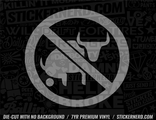 No Bull Shit Sticker - Window Decal - STICKERNERD.COM