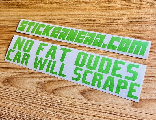 No Fat Dudes Car Will Scrape Sticker - STICKERNERD.COM