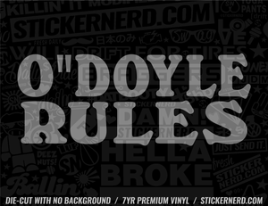 O"Doyle Rules Sticker - Decal - STICKERNERD.COM