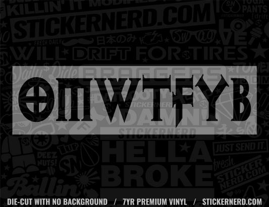 Funny OMWTFYB Car Sticker