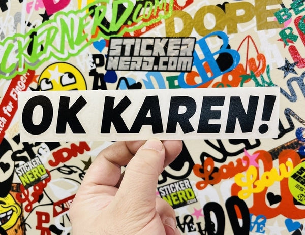 Ok Karen Car Sticker - STICKERNERD.COM