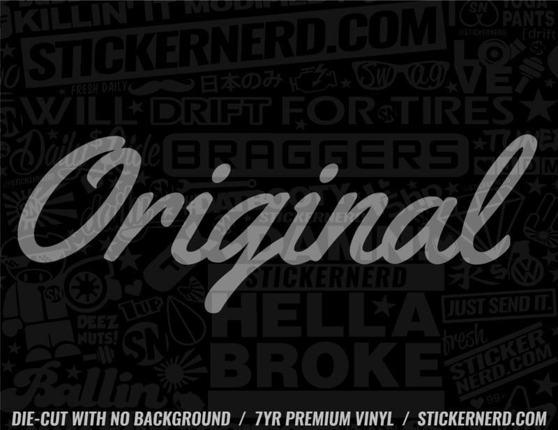 Original Sticker - Decal - STICKERNERD.COM