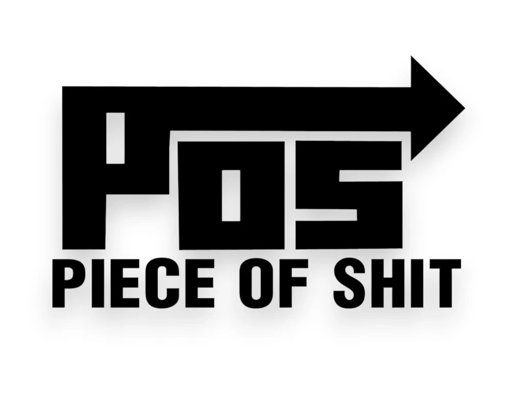 POS Piece Of Sh*t Sticker - Decal - STICKERNERD.COM