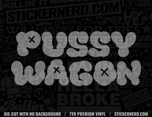 Funny P**sy Wagon Sticker