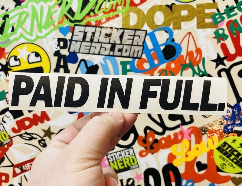 Paid In Full Decal - STICKERNERD.COM