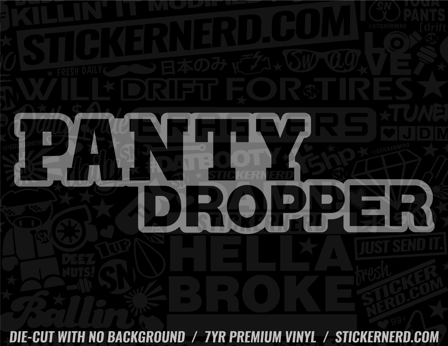 Panty Dropper Sticker - Decal - STICKERNERD.COM