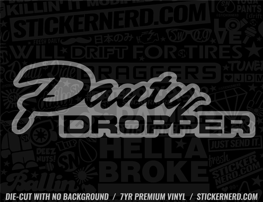 Panty Dropper Sticker - Window Decal - STICKERNERD.COM