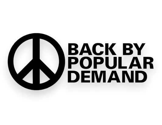 Peace Back By Popular Demand Sticker - STICKERNERD.COM