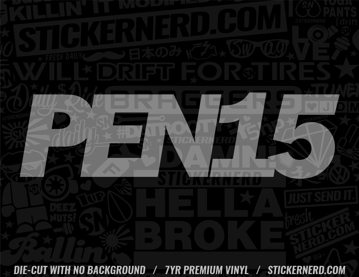 PEN15 STICKER - FUNNY VINYL WINDOW DECALS AND CAR STICKERS - JDM ...
