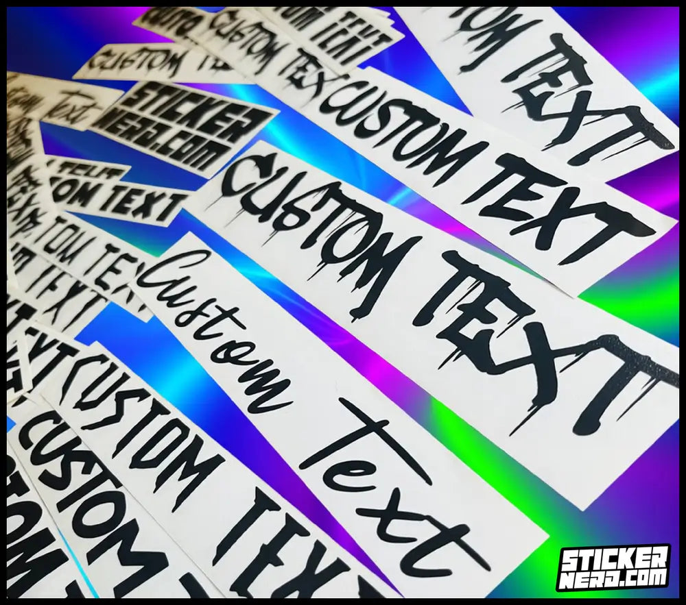 Multiple white rectangular stickers with black dripping-style text reading 'CUSTOM TEXT' arranged diagonally on a bright iridescent background. A 'StickerNerd.