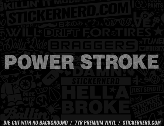 Power Stroke Sticker - Window Decal - STICKERNERD.COM