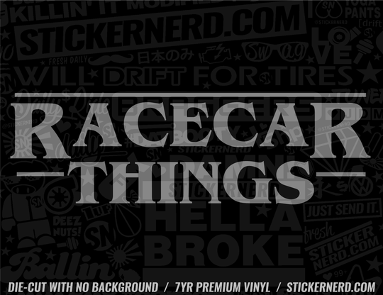 Race Car Things Sticker - Decal - STICKERNERD.COM