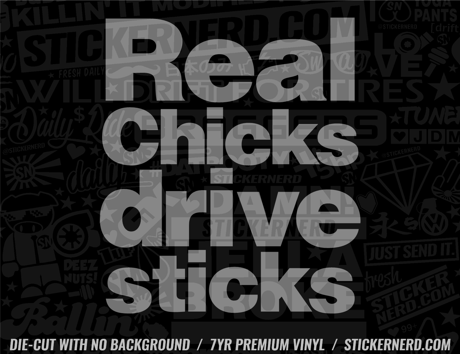 Real Chicks Drive Sticks Sticker - Decal - STICKERNERD.COM