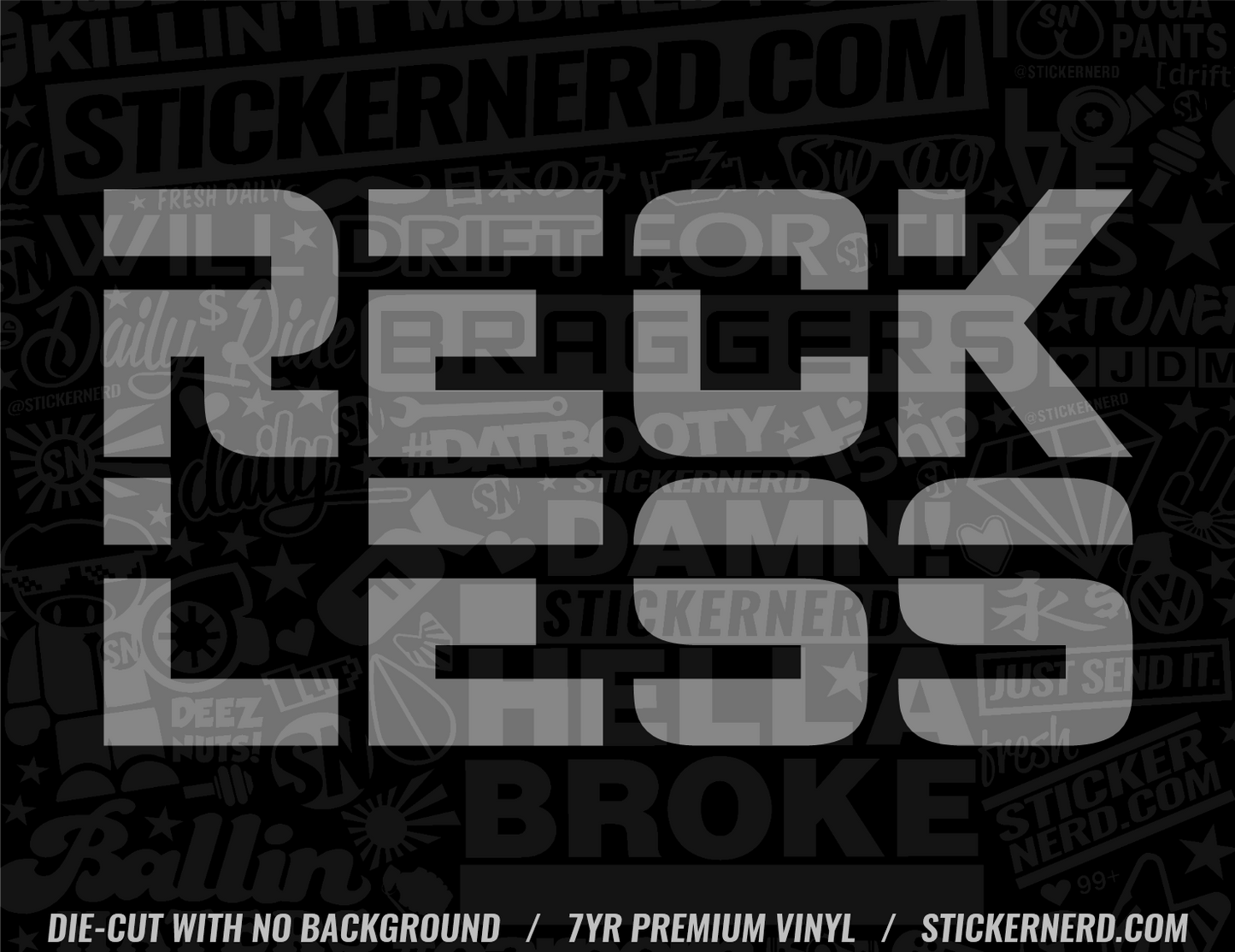 Reckless Sticker - Decal - STICKERNERD.COM