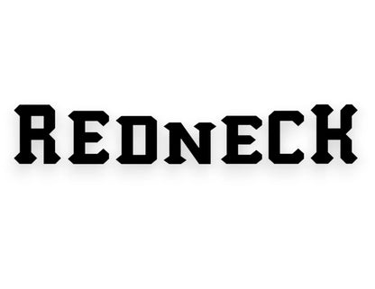 Redneck Sticker - Window Decal - STICKERNERD.COM