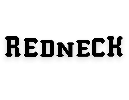 Redneck Sticker - Window Decal - STICKERNERD.COM