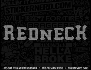 Redneck Sticker - Window Decal - STICKERNERD.COM