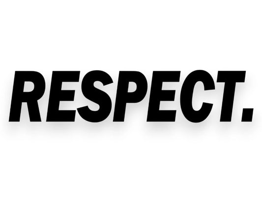 Respect Sticker - Decal - STICKERNERD.COM
