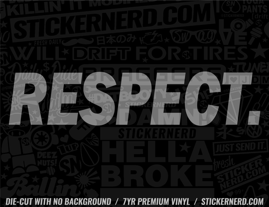 Respect Sticker - Decal - STICKERNERD.COM