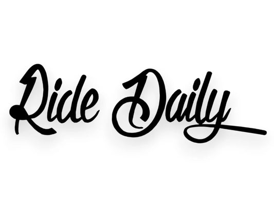 Ride Daily Sticker - Window Decal - STICKERNERD.COM