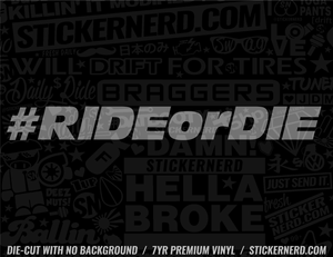 Ride Or Die Sticker - Window Decal - STICKERNERD.COM