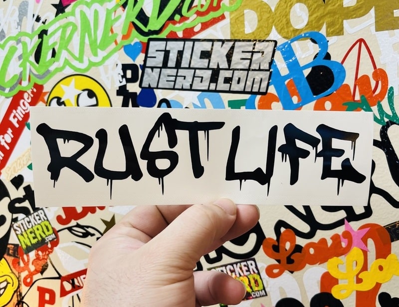 Rust Life Sticker - Funny Car And Truck Window Decals - Crap Stickers ...