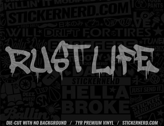 Rust Life Sticker - Window Decal - STICKERNERD.COM