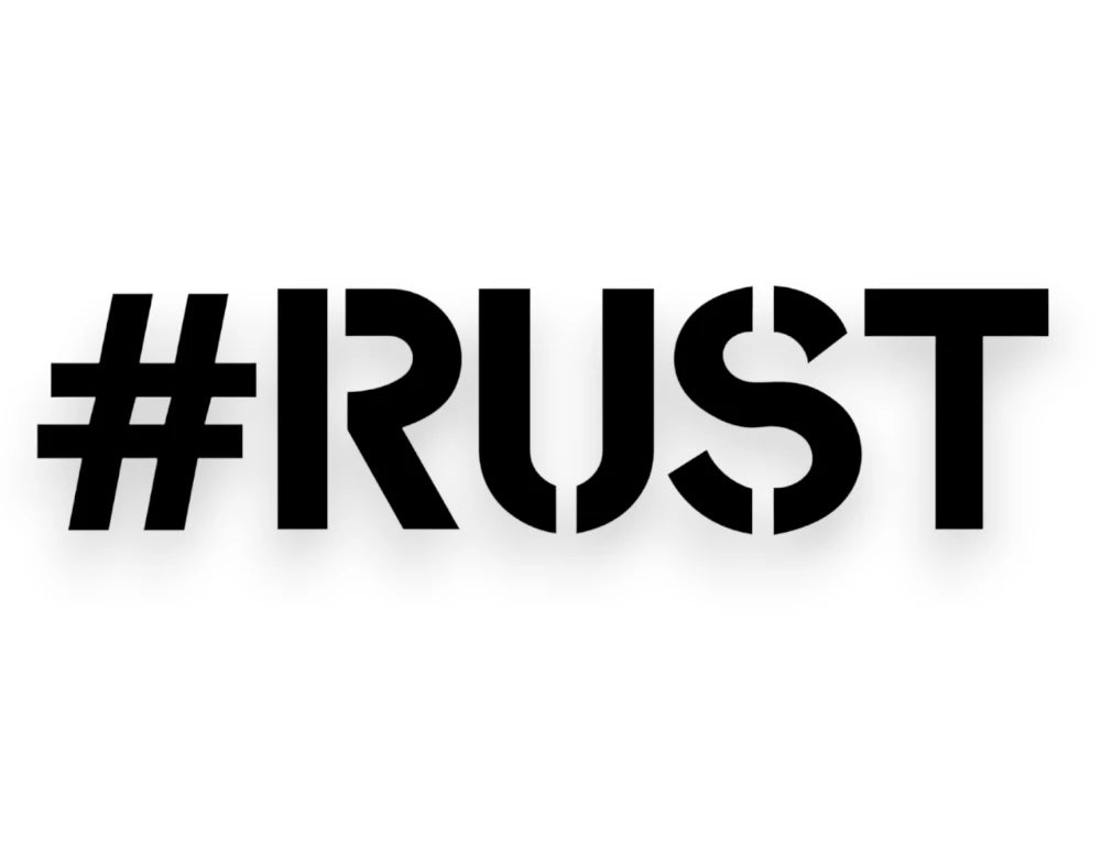 Rust Sticker - Funny Decal - STICKERNERD.COM