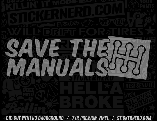Save The Manuals Sticker - Window Decal - STICKERNERD.COM