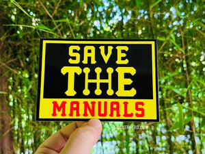 Save The Manuals Sticker - StickerNerd.com