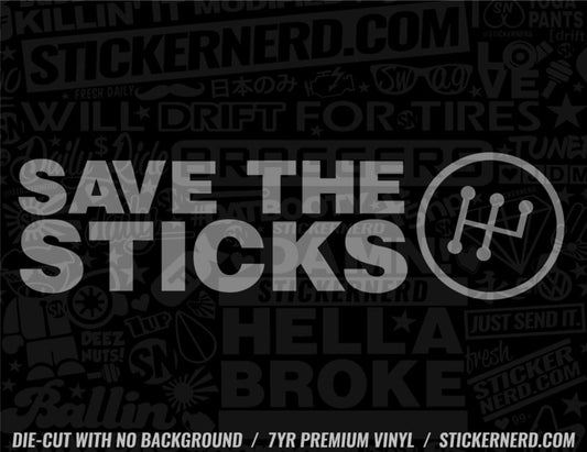 Save The Sticks Sticker - Decal - STICKERNERD.COM