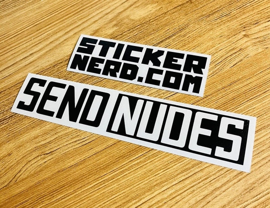 Send Nudes Sticker - Decal - STICKERNERD.COM