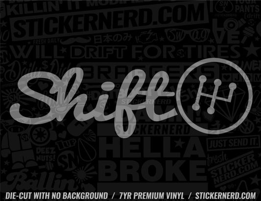 Shift Sticker - Window Decal - STICKERNERD.COM