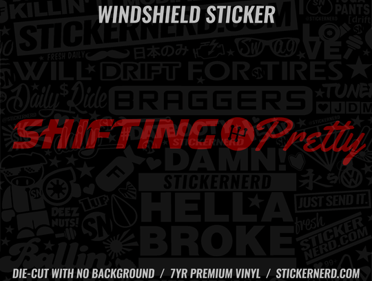 Shifting Pretty Windshield Sticker - Decal - STICKERNERD.COM