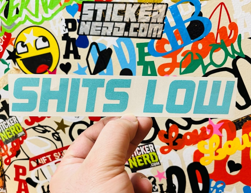 Shits Low Decal - STICKERNERD.COM