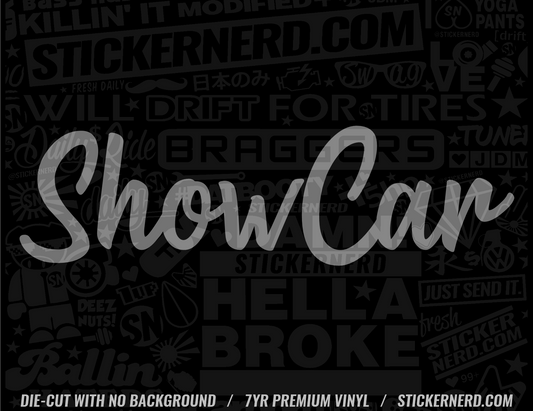 Show Car Sticker - Window Decal - STICKERNERD.COM