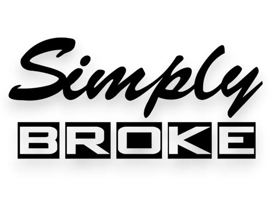 Simply Broke Sticker - Window Decal - STICKERNERD.COM