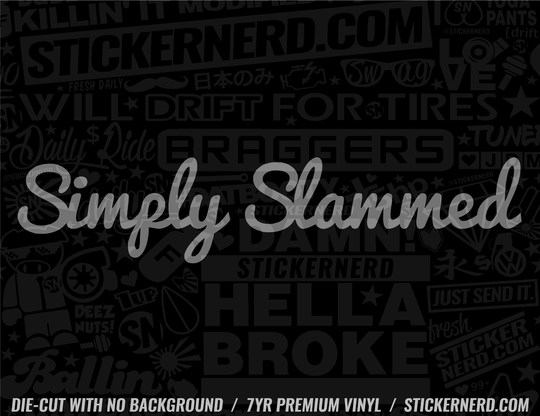 Simply Slammed Sticker - Decal - STICKERNERD.COM