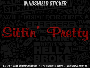 Sittin' Pretty Windshield Sticker - Decal - STICKERNERD.COM