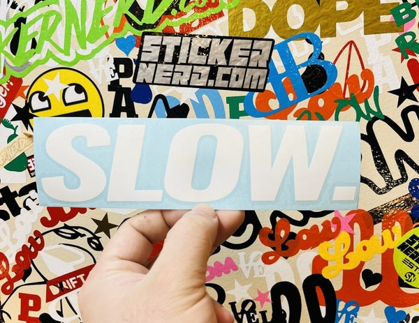Slow Sticker - Decal - STICKERNERD.COM